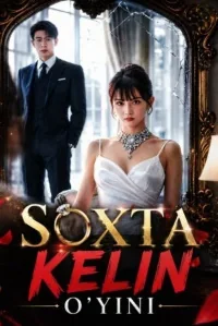 Soxta kelin o'yini (2026) Serial Uzbek tilida tarjima barcha qism