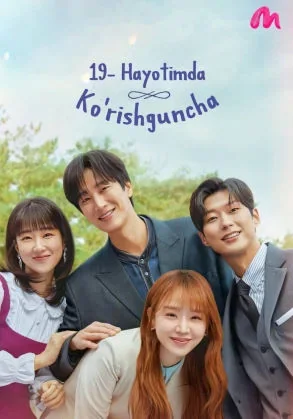 19-Hayotimda ko'rishguncha 1-2-3-4-5-6-7-8-9-10-20-30-50-60-70-75 qism drama koreya seriali uzbek tilida Barcha qismlar HD skachat