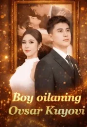 Boy oilaning ovsar kuyovi 1-2-3-4-5-6-7-8-9-10-20-30-50-60-70-75 qism drama koreya seriali uzbek tilida Barcha qismlar HD skachat