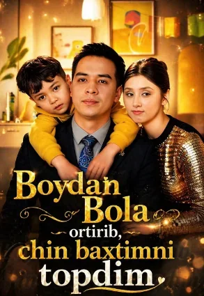 Boydan bola ortirib chin baxtimni topdim 1-2-3-4-5-6-7-8-9-10-20-30-50-60-70-75 qism drama koreya seriali uzbek tilida Barcha qismlar HD skachat