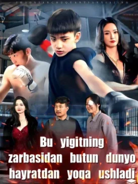 Bu yigitning zarbasidan butun dunyo hayratdan yoqa ushladi 1-2-3-4-5-6-7-8-9-10-20-30-50-60-70-75 qism drama koreya seriali uzbek tilida Barcha qismlar HD skachat