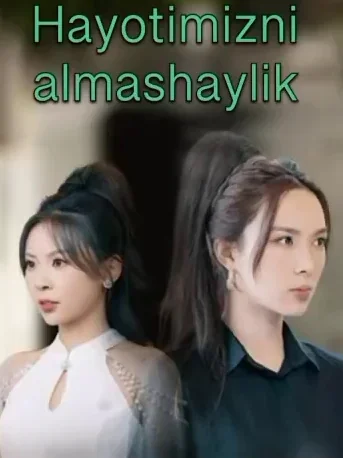 Hayotimizni almashaylik 1-2-3-4-5-6-7-8-9-10-20-30-50-60-70-75 qism drama koreya seriali uzbek tilida Barcha qismlar HD skachat