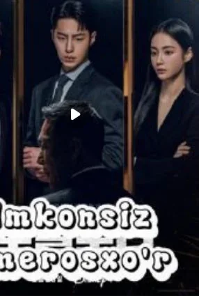 Imkonsiz merosxo'r 1-2-3-4-5-6-7-8-9-10-20-30-50-60-70-75 qism drama koreya seriali uzbek tilida Barcha qismlar HD skachat