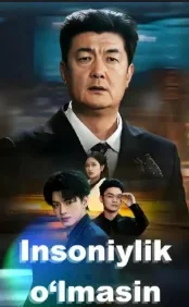 Insoniylik o'lmasin Premyera 1-2-3-4-5-6-7-8-9-10-20-30-50-60-70-75 qism drama koreya seriali uzbek tilida Barcha qismlar HD skachat