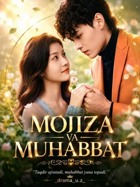 Mojiza va muhabbat 1-2-3-4-5-6-7-8-9-10-20-30-50-60-70-75 qism drama koreya seriali uzbek tilida Barcha qismlar HD skachat