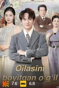 Oilasini boyitgan o'g'il 1-2-3-4-5-6-7-8-9-10-20-30-50-60-70-75 qism drama koreya seriali uzbek tilida Barcha qismlar HD skachat