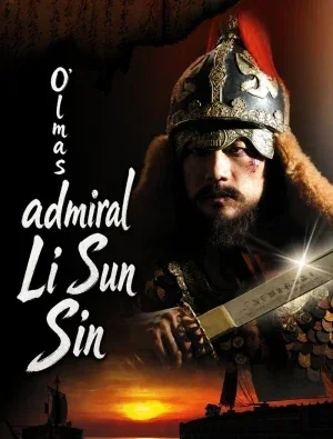 O‘lmas admiral Li Sun Sin / Qo'mondon Li Sin Shun Janubiy 1-2-3-4-5-6-7-8-9-10-20-30-50-60-70-75 qism drama koreya seriali uzbek tilida Barcha qismlar HD skachat
