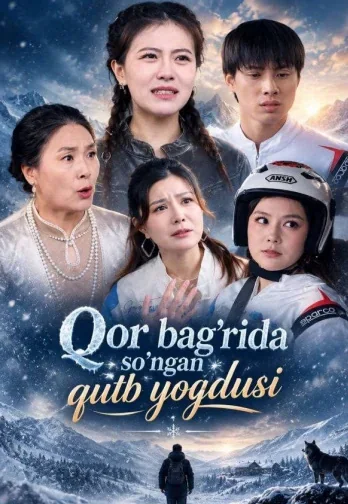 Qor bag'rida so'ngan qutb yog'dusi 1-2-3-4-5-6-7-8-9-10-20-30-50-60-70-75 qism drama koreya seriali uzbek tilida Barcha qismlar HD skachat
